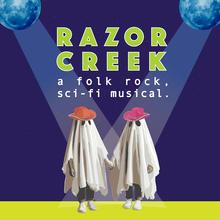 Razor Creek: a folk-rock, sci-fi musical